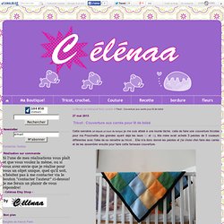 Tricot : Couverture aux carrés pour lit de bébé - Le Monde de Célénaa