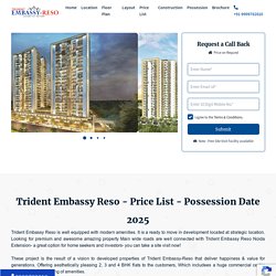 Trident Embassy Reso Greater Noida West - Reso Price List