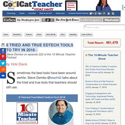 8 Tried and True Edtech Tools To Try in 2018 with Steve Dembo