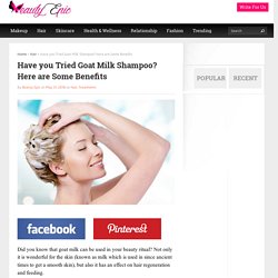 Have you Tried Goat Milk Shampoo? Here are Some Benefits - Beauty Epic
