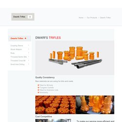 Dwarfs Trifles – Rock Drilling Products | Bolat