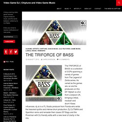 The TRIFORCE of BASS