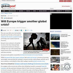 Will Europe trigger another global economic crisis?