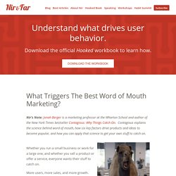What Triggers Word of Mouth Marketing to Catch Fire?