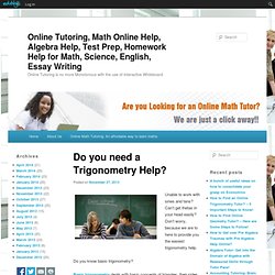 Do you need a Trigonometry Help?