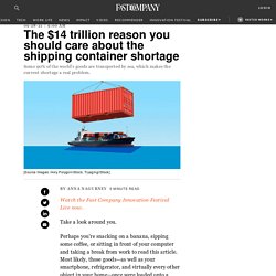 The $14 trillion reason you should care about the shipping containers