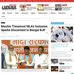 Muslim Trinamool MLA's Inclusion Sparks Discontent in Bengal BJP