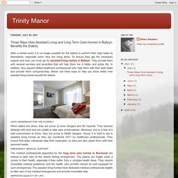 Trinity Manor: Three Ways How Assisted Living and Long Term Care Homes in Balwyn Benefits the Elderly