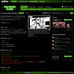 A Life Less Empty - Matrix Wiki - Neo, Trinity, Wachowski Brothers