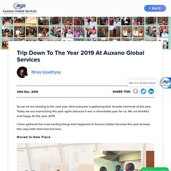 Trip down to the year 2019 at Auxano Global Services