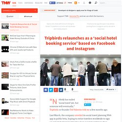 Tripbirds Relaunches As A 'Social Hotel Booking' Service
