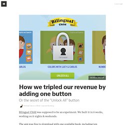 How we tripled our revenue by adding one button — on startups