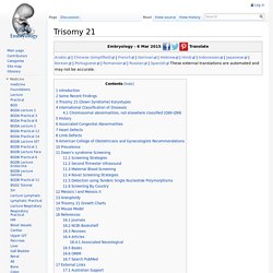 Trisomy 21 - Embryology