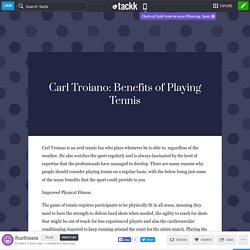 Carl Troiano: Benefits of Playing Tennis