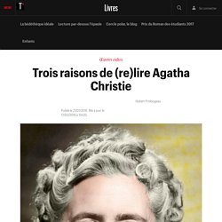 Trois raisons de (re)lire Agatha Christie - telerama.fr