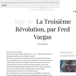 La Troisième Révolution, par Fred Vargas — L'Autre Quotidien