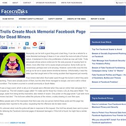 Trolls Create Mock Memorial Facebook Page for Dead Miners