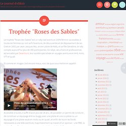 Trophée “Roses des Sables” « Mozaik Diaries