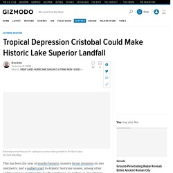 Tropical Depression Cristobal Could Make Lake Superior Landfall