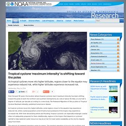 Tropical cyclone ‘maximum intensity’ is shifting toward the poles