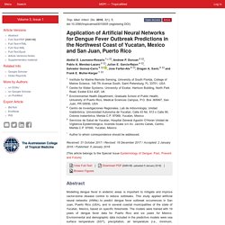Trop. Med. Infect. Dis. 2018, 3(1), 5; Application of Artificial Neural Networks for Dengue Fever Outbreak Predictions in the Northwest Coast of Yucatan, Mexico and San Juan, Puerto Rico