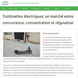 Trottinettes électriques: un marché entre concurrence, concentration et régulation