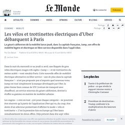 Les vélos et trottinettes électriques d’Uber débarquent à Paris