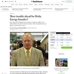 More trouble ahead for Bixby Energy founder?