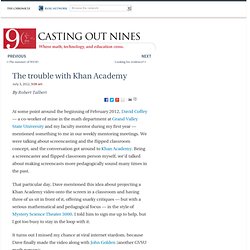 The trouble with Khan Academy - Casting Out Nines