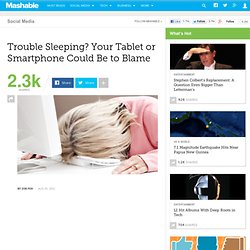 Trouble Sleeping? Your Tablet or Smartphone Could Be to Blame