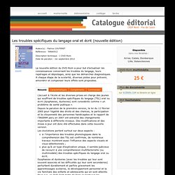 Les troubles spécifiques du langage oral et écrit (nouvelle édition) - Catalogue du SCÉRÉN/CRDP Nord - Pas de Calais