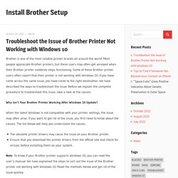 Troubleshoot the Issue of Brother Printer Not Working with Windows 10 – Install Brother Setup