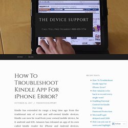 How To Troubleshoot Kindle App For iPhone Error?