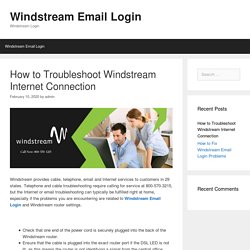 How to Troubleshoot Windstream Internet Connection