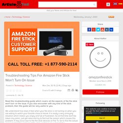 Troubleshooting Tips For Amazon Fire Stick Won’t Turn On Issue Article
