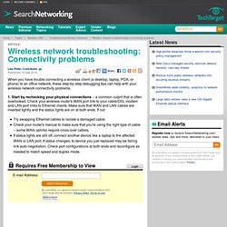 Wireless network troubleshooting: Connectivity problems