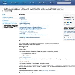 Troubleshooting Load Balancing Over Parallel Links Using Cisco Express Forwarding   [IP Switching