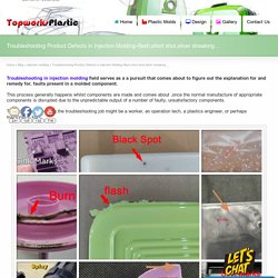 Troubleshooting Product Defects in Injection Molding-flash,short shot,Silver Streaking...