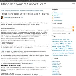 Troubleshooting Office installation failures - Office Deployment Support Team Blog