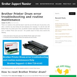 Brother Printer Drum error troubleshooting and routine maintenance