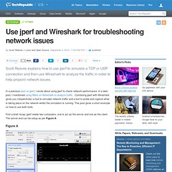 Use jperf and Wireshark for troubleshooting network issues