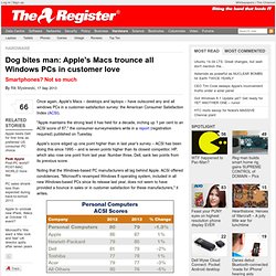 Dog bites man: Apple's Macs trounce all Windows PCs in customer love