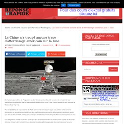 La Chine n’a trouvé aucune trace d’atterrissage américain sur la lune
