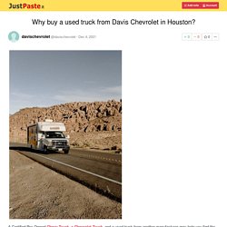 Why buy a used truck from Davis Chevrolet in Houston?