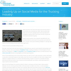 Loading Up on Social Media for the Trucking Industry