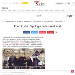 Food trucks: l'apologie de la street food - L'Express Styles