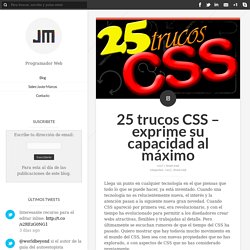 25 trucos CSS - exprime su capacidad al máximo - Javier Marcos
