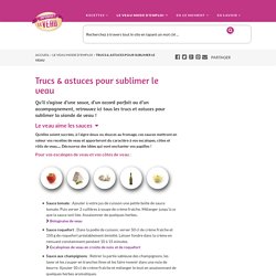 Trucs & astuces pour sublimer le veau - Bravo le veau