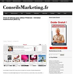 Trucs et astuces pour utiliser PinterestConseilsMarketing.fr
