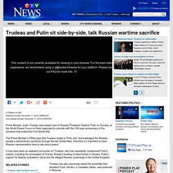 Trudeau and Putin sit side-by-side, talk Russian wartime sacrifice